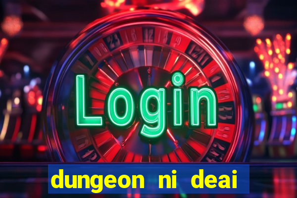 dungeon ni deai segunda temporada dublado