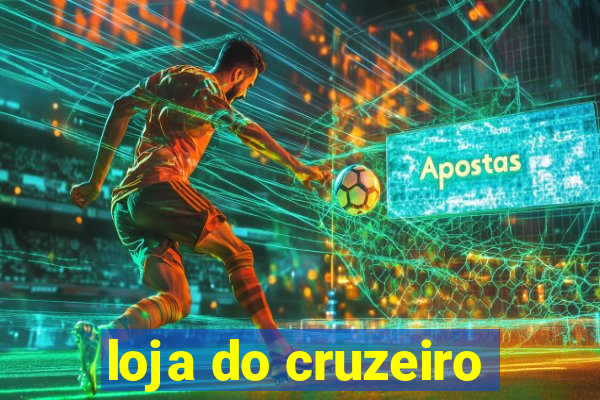 loja do cruzeiro