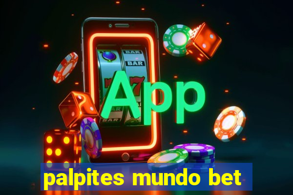 palpites mundo bet