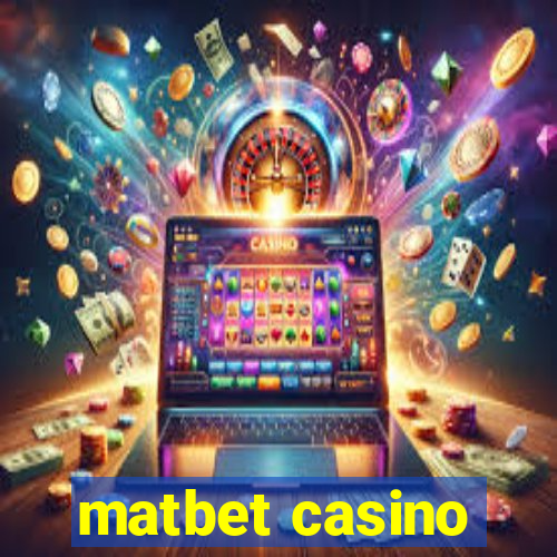 matbet casino