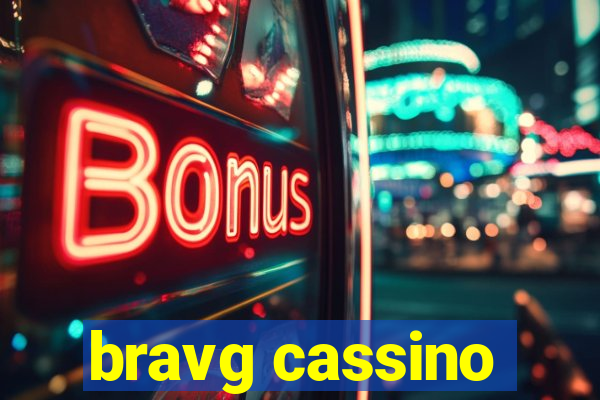 bravg cassino