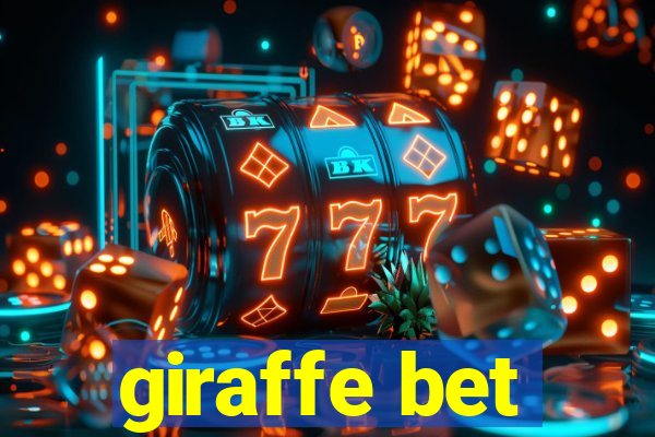 giraffe bet