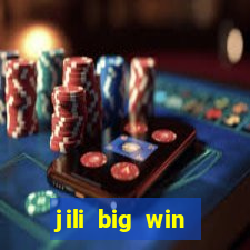 jili big win casino slots