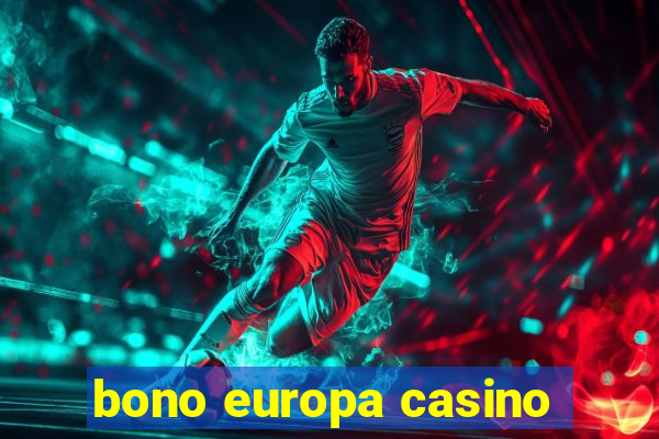 bono europa casino