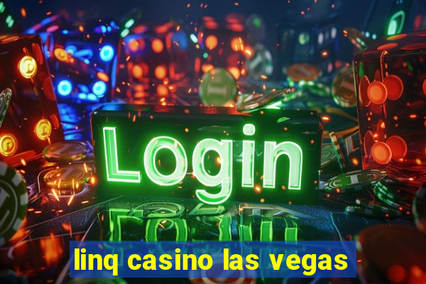 linq casino las vegas