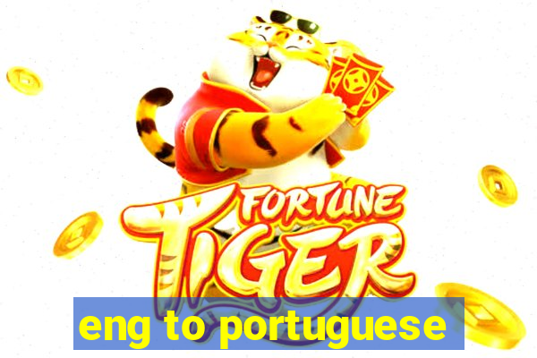 eng to portuguese