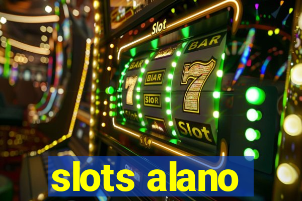 slots alano