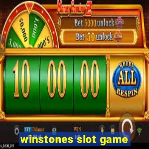 winstones slot game