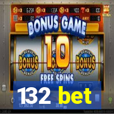 132 bet