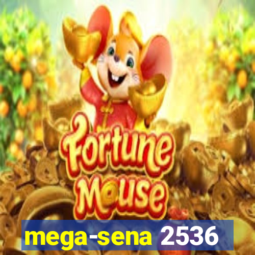 mega-sena 2536