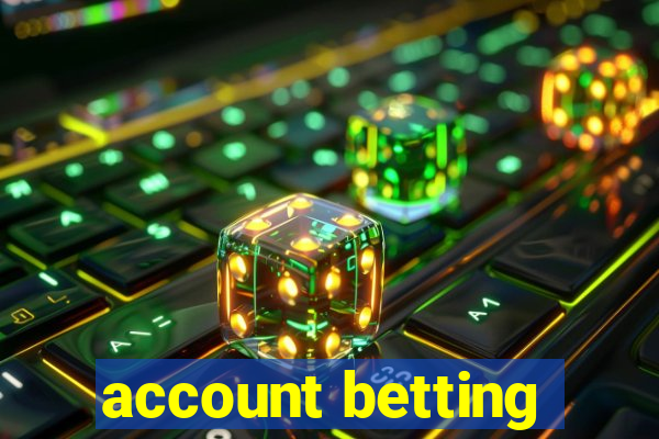 account betting