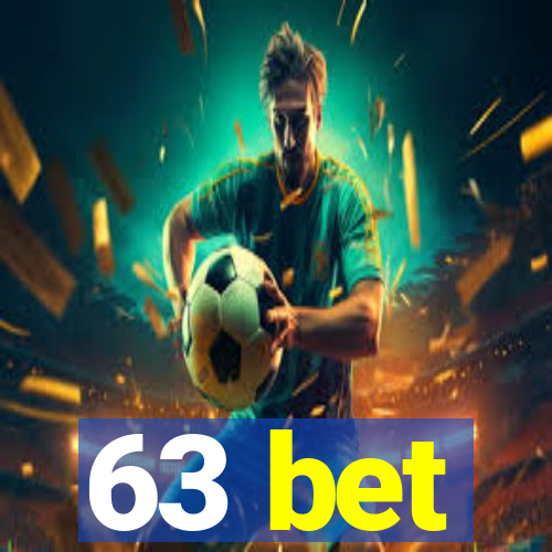 63 bet