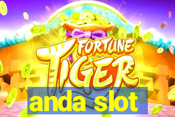 anda slot