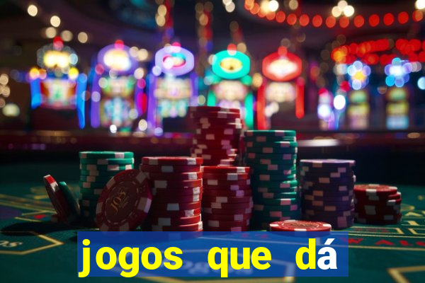 jogos que dá dinheiro na internet