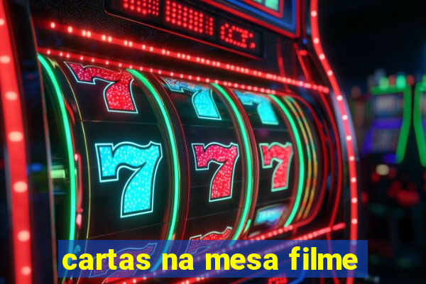 cartas na mesa filme