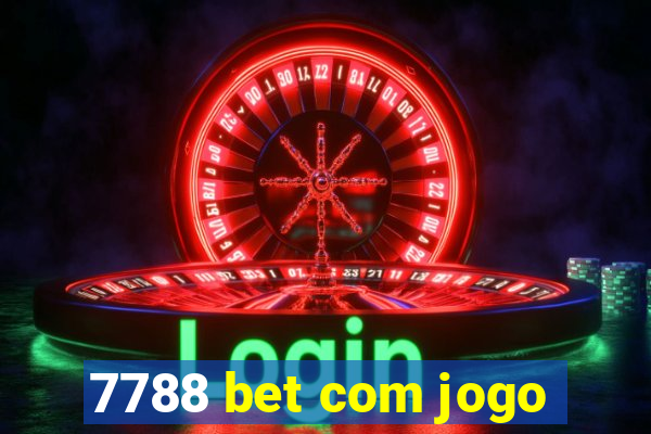 7788 bet com jogo