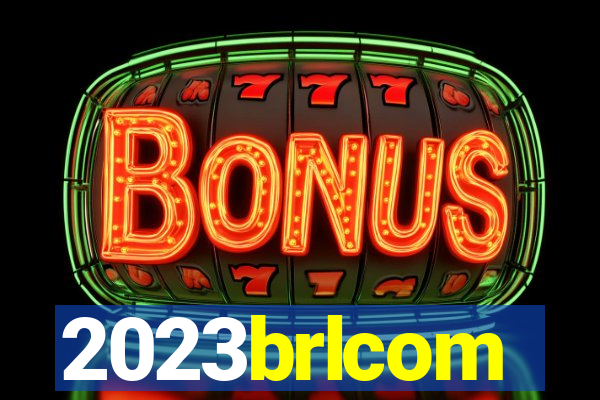 2023brlcom