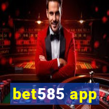 bet585 app