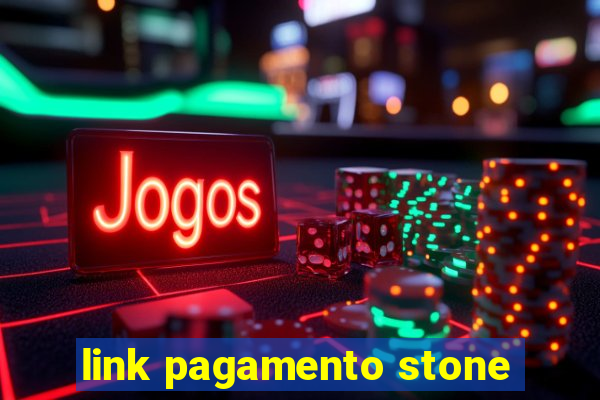 link pagamento stone