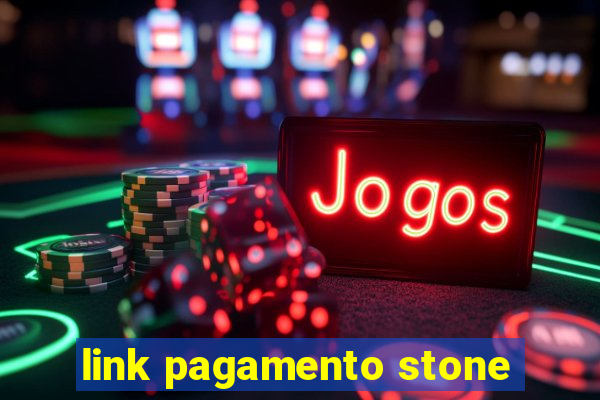 link pagamento stone