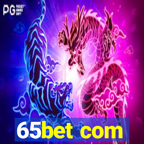 65bet com