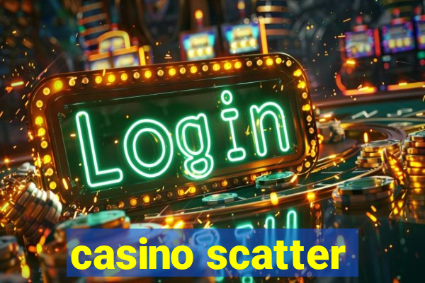 casino scatter