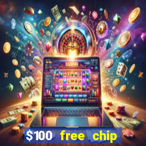 $100 free chip casino captain jack 2020