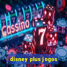 disney plus jogos