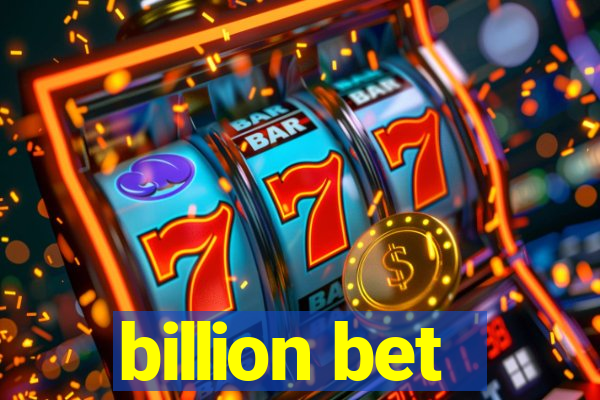 billion bet