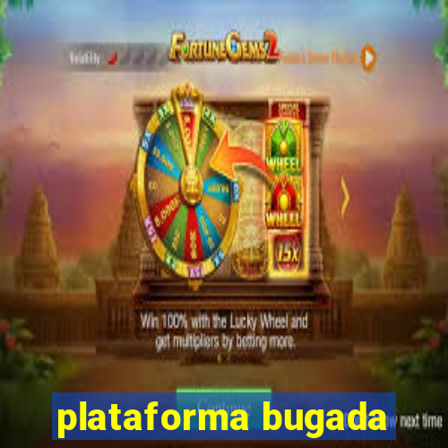 plataforma bugada