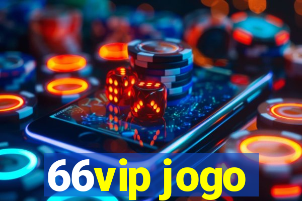 66vip jogo