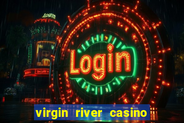 virgin river casino mesquite nv