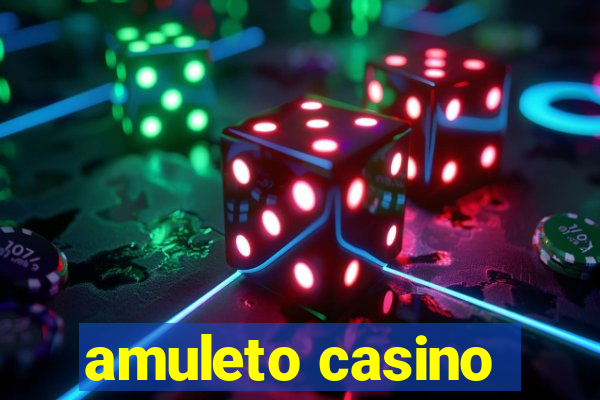 amuleto casino