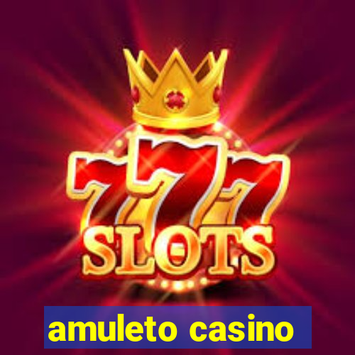 amuleto casino