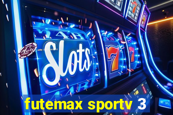 futemax sportv 3