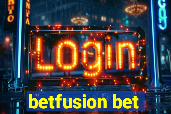 betfusion bet