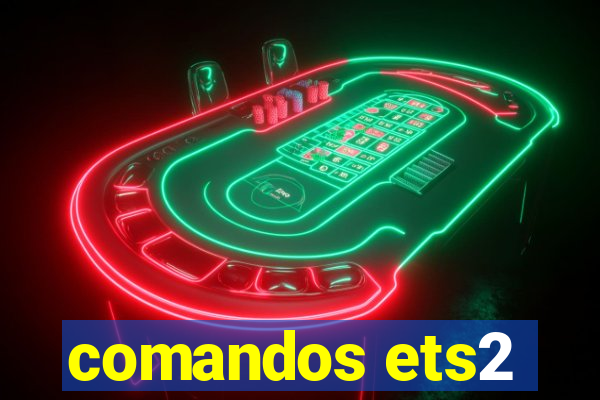 comandos ets2