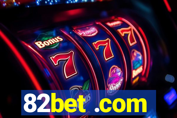 82bet .com