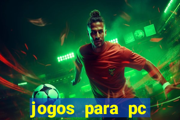 jogos para pc windows 7 gratis