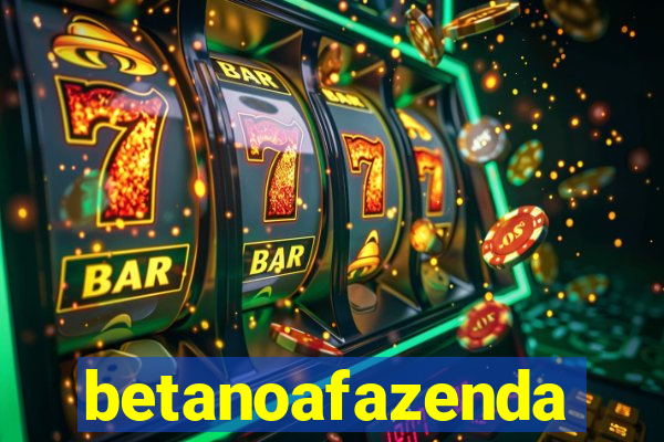 betanoafazenda