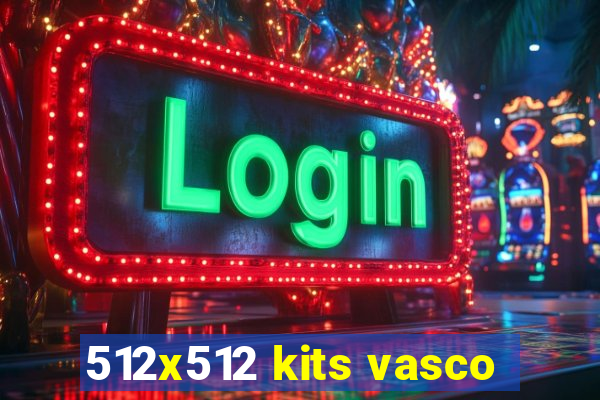 512x512 kits vasco