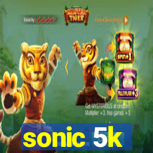 sonic 5k