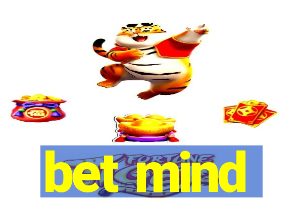 bet mind