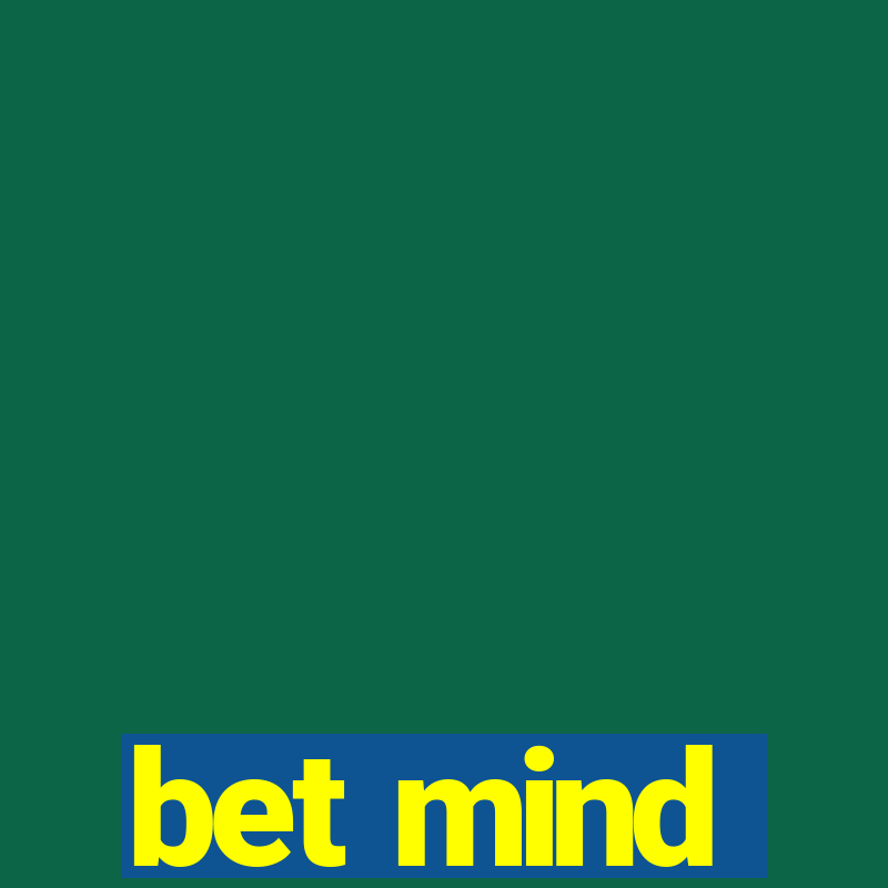 bet mind