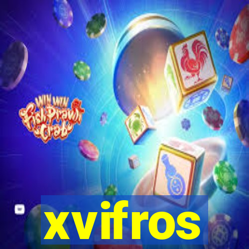 xvifros