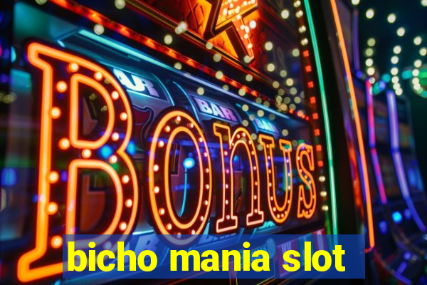 bicho mania slot