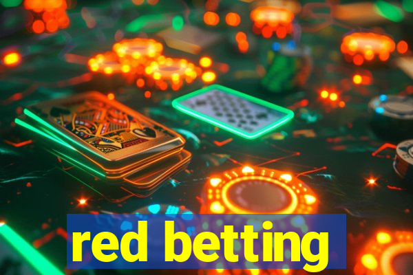 red betting