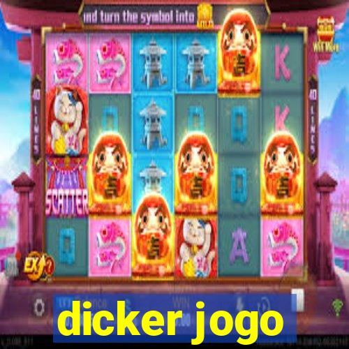 dicker jogo