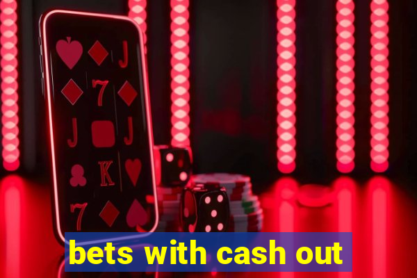 bets with cash out