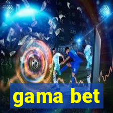 gama bet